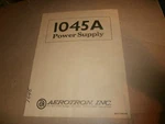Vintage Aerotron 1045A Power Supply Manual. Fixed Price $49.99.