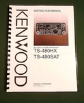 Kenwood TS-480SAT / TS-480HX Instruction Manual: Card Stock Covers & 32LB Paper!. Fixed Price $28.00.