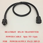 Heathkit HX-20 Transmit To 23A/B HP-23C PS-23 8/11PIN Power Supply Cable. Fixed Price $103.27.