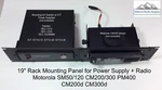 19" Rack Mount Panel : Samlex/ict Power Supply + Motorola M1225 SM50 SM120 PM400. Fixed Price $97.99.