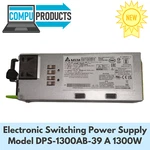 New Delta Electronic Switching Power Supply Model DPS-1300AB-39 1300W. Fixed Price $85.00.