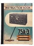 1953 Original Collins 75A-3 Amateur Receiver Instruction Book Manual. Fixed Price $75.00.